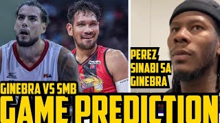 GINEBRA VS SMB GAME PREDICTION GINEBRA MAY CHANCE  CJ PEREZ MAY SINABI SA GINEBRA [upl. by Nnaeus]