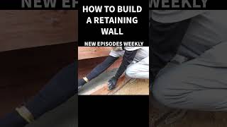 How to Build a Retaining Wall  DIY  Tips and Tricks In Every Episode [upl. by Nniuqal]