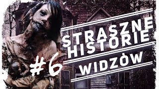 STRASZNE HISTORIE WIDZÓW 6 [upl. by Adnoraj875]