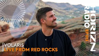 Volaris presents HORIZN Radio 013  Live From Red Rocks [upl. by Agace]