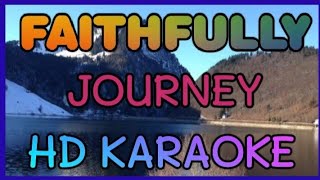 FAITHFULLY KARAOKE BY JOURNEY HD KARAOKE NVZ KARAOKE [upl. by Elsa]