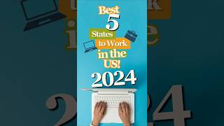 5 Best States to Work in the US 2024  Top Places for Working Professionals [upl. by Lindsey]