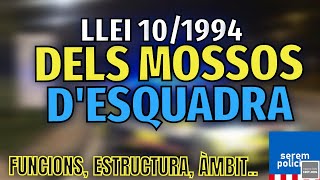 Llei 101994 dels Mossos dEsquadra [upl. by Holmun271]