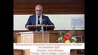 Southern Cross Evangelical Church  Nahum 1 v 18  Andy Billinghay  The Verse of the Year [upl. by Victorine580]