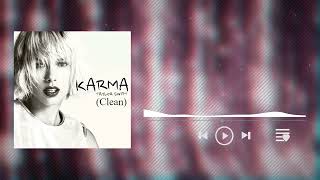 Karma Clean  Taylor Swift [upl. by Areis]