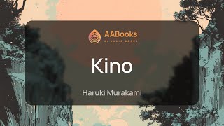 Kino  Haruki Murakami  AABooks [upl. by Lindell]