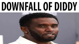 Downfall Of Diddy [upl. by Ahtar]