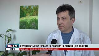 POSTURI DE MEDICI SCOASE LA CONCURS LA SPITALUL JUDEȚEAN PLOIEȘTI [upl. by Munster]