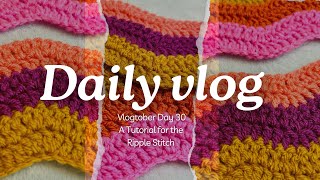 VLOGTOBER 2024 … Day 30 … The Ripple Stitch tutorial [upl. by Landy]