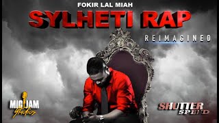 Sylheti Rap  Fokir Lal Miah  সিলেটি র‍্যাপ  ফকির লাল মিয়া [upl. by Geraldina]