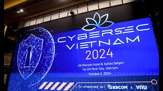 CYBERSEC VIETNAM CONFERENCE 2024 HIGHLIGHT [upl. by Gavin]