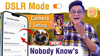 Top 5 New Camera Settings  Make Android Phone Camera Like DSLR 2023 [upl. by Balkin]