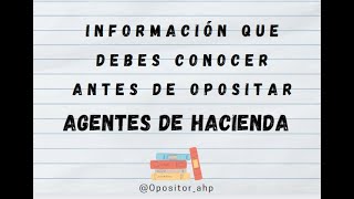 25 Agentes de Hacienda Información general sobre oposición Requisitos ejercicios y temario [upl. by Gniw445]