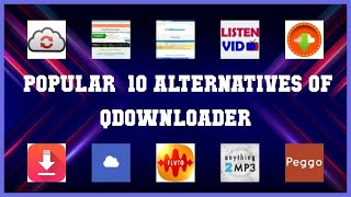 Qdownloader  Top 21 Alternatives of Qdownloader [upl. by Elum]