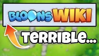 The Bloons TD 6 Wiki is Terrible This is How We Fix it [upl. by Roxanne61]