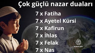 7x Fatiha 7x Ayetel Kürsi 7x Kafirun 7x İhlas 7x Felak 7x Nas nazarduası rukye [upl. by Corie]