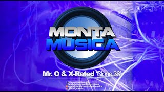 Mr O amp XRated  Clone 38 2022 Monta Musica  Makina Rave Anthems [upl. by Schilit]