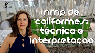 NMP de coliformes técnica e interpretação de resultados [upl. by Anayd474]