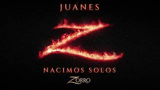 Juanes  Nacimos Solos Banda Sonora Original de la serie quotZorroquot Lyric Video [upl. by Leummas]