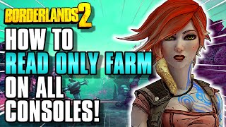 How To READ ONLY Farm On All Consoles 2024 Playstation Xbox Switch  Borderlands 2 [upl. by Divaj94]