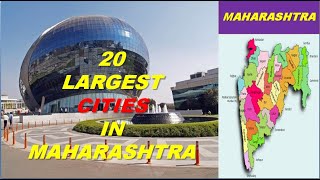 MAHARASHTRA LARGEST CITIES  20 Most Populated Cities in Maharashtra  City of Maharashtra [upl. by Steven]