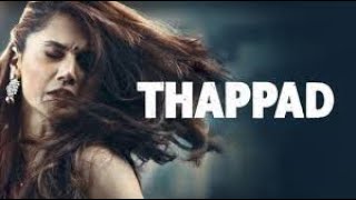 Thappad Full Movie review  Taapsee Pannu [upl. by Ardnasak]