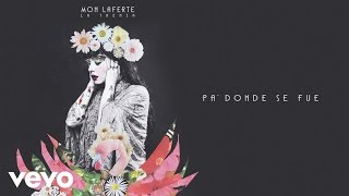 Mon Laferte  Pa’ Dónde Se Fue Audio Oficial [upl. by Ayekin503]