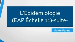 LÉPIDÉMIOLOGIE PRÉPARATION EAP 11MASTER ET RECRUTEMENT SUITE [upl. by Rafat]