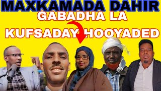 MAXKAMADA DAHIR KIISKI GABADHI ADEERKED KUFSADAY O WAJI KALE YEESHAY HOOYAADI GABADHA DHASHAAY [upl. by Strenta]