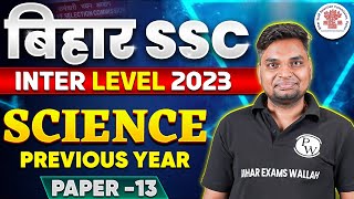 BIHAR SSC INTER LEVEL 2023  BIHAR SSC SCIENCE PREVIOUS YEAR QUESTIONS  BSSC SCIENCE BY VIVEK SIR [upl. by Hester]