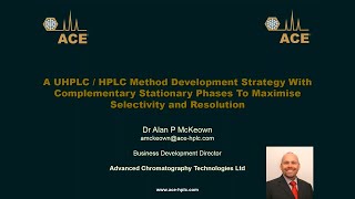 A UHPLCHPLC Method Development Strategy with Complementary Stationary Phases [upl. by Alleram318]