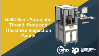 Torus B302 SemiAutomatic Thread Body and Thickness Inspection Gauge [upl. by So638]