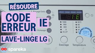 Résoudre un code erreur IE sur un lavelinge LG comment faire [upl. by Yslek]