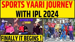 🔴IPL 2024 IS HERE FINALLY IT BEGINS JOURNEY WITH SPORTS YAARI [upl. by Guenzi74]