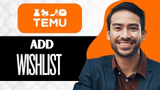 How To Add To Wishlist On Temu Full Guide [upl. by Edmonds]