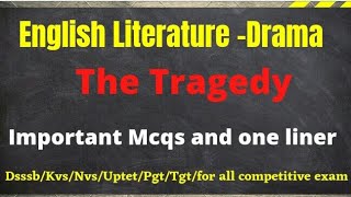 The Tragedy Mcqs and important one liner questions  English literature Drama [upl. by Christie]