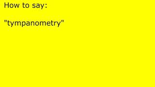 How to pronounce tympanometry [upl. by Amin]