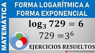 FORMA LOGARÍTMICA A EXPONENCIAL  PARTE 3 [upl. by Naresh902]