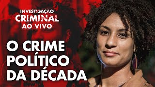 A PERGUNTA FINALMENTE RESPONDIDA  CASO MARIELLE FRANCO  INVESTIGAÇÃO CRIMINAL [upl. by Lunna]