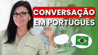 CONVERSAÇÃO BÁSICA EM PORTUGUÊS  learnportuguese [upl. by Yannodrahc]