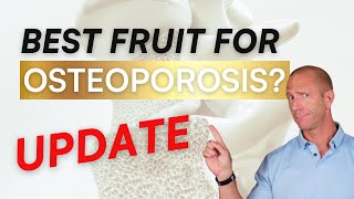 The BEST FRUIT for Osteoporosis UPDATE [upl. by Alonso]