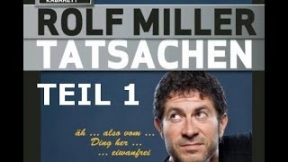 Rolf Miller  Tatsachen  Teil I [upl. by Nnylirej]