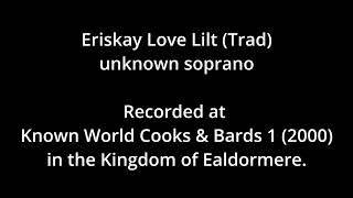 Eriskay Love Lilt Trad  unknown soprano AUDIO [upl. by Elinore]