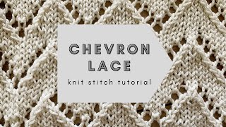 The Chevron Lace Stitch knitting tutorial how to make lacey chevron stitches in knitting [upl. by Ahsekal]