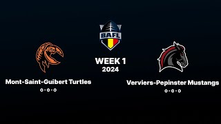 2024 BAFL  WEEK 1 MONTSAINTGUIBERT TURTLES  VERVIERSPEPINSTER MUSTANGS [upl. by Noscire353]