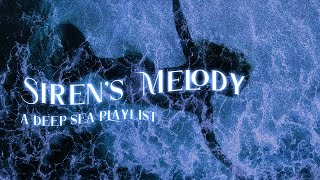 songs to channel your inner siren 🌊【deep sea playlist】 [upl. by Dulcia]