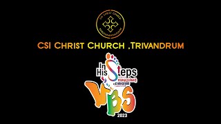 VBS 2023  CSI Christ Church Trivandrum  Highlights  Part 2 [upl. by Nivag]