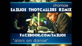 Stromae  Alors On Danse Saelios Thotcallers Remix [upl. by Corso]