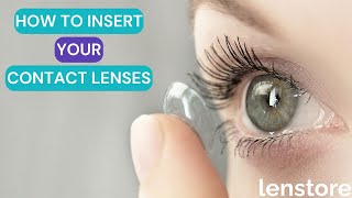 How to Insert Contact Lenses Lenstore’s StepbyStep Guide [upl. by Snave]