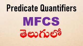 MFCS JNTUH  Predicates amp Quantifiers  Discrete Mathematics in telugu [upl. by Johppah90]